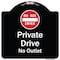 Signmission Designer Series-Private Drive No Outlet With Do Not Enter Symbol, 18" H, BW-1818-9931 A-DES-BW-1818-9931 - alternate 1
